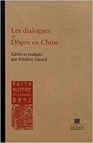 Girard Frederic Les Dialogues de Dogen en Chine